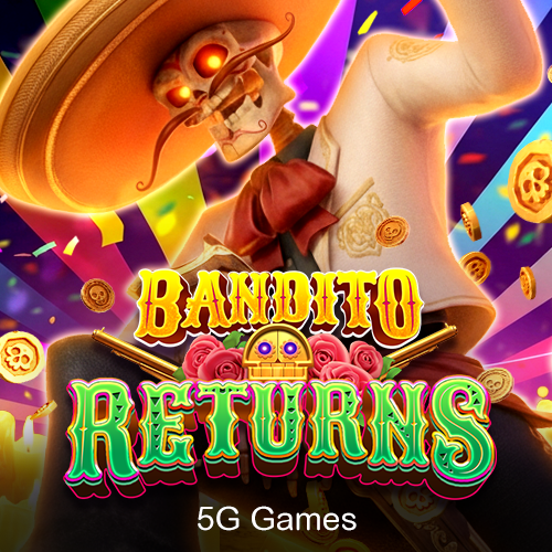 Bandito return x5000